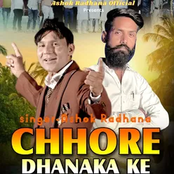 Chhore Dhanaka Ke
